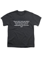Charcoal Please don’t ask any follow up questions Youth/Toddler T-Shirt