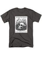 Charcoal At least we know it can always get worse T-Shirt