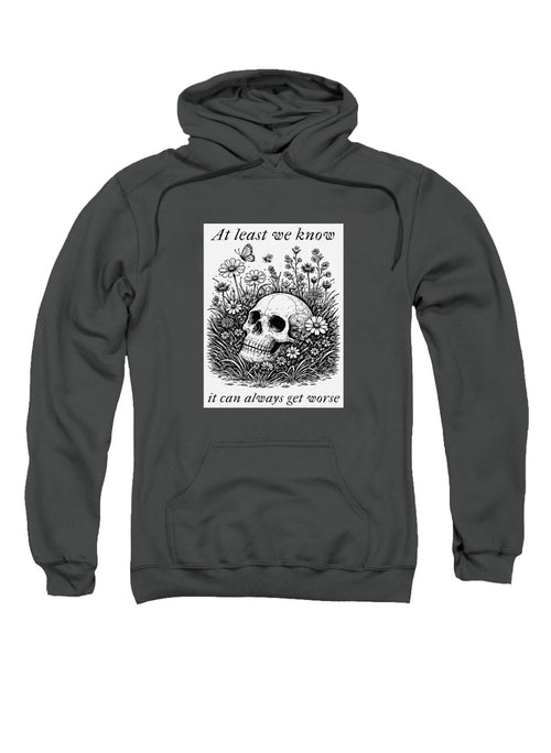 Charcoal At least we know it can always get worse Hoodie