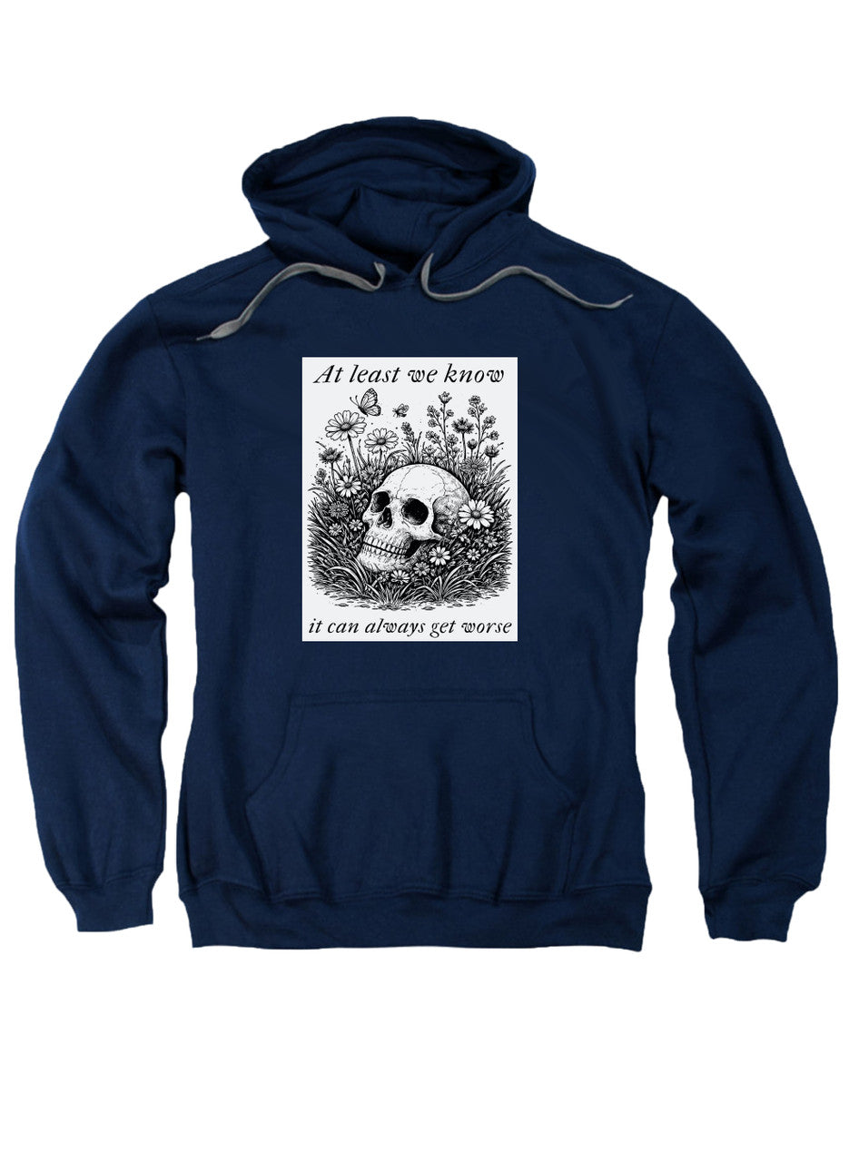 Navy At least we know it can always get worse Hoodie