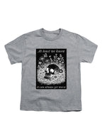 Gray At least we know it can always get worse Youth/Toddler T-Shirt