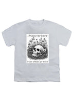 White At least we know it can always get worse Youth/Toddler T-Shirt