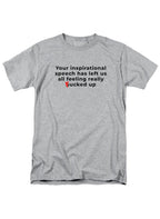 Gray Your inspirational speech T-Shirt