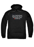 Black Your inspirational speech Hoodie
