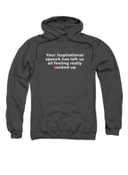 Charcoal Your inspirational speech Hoodie