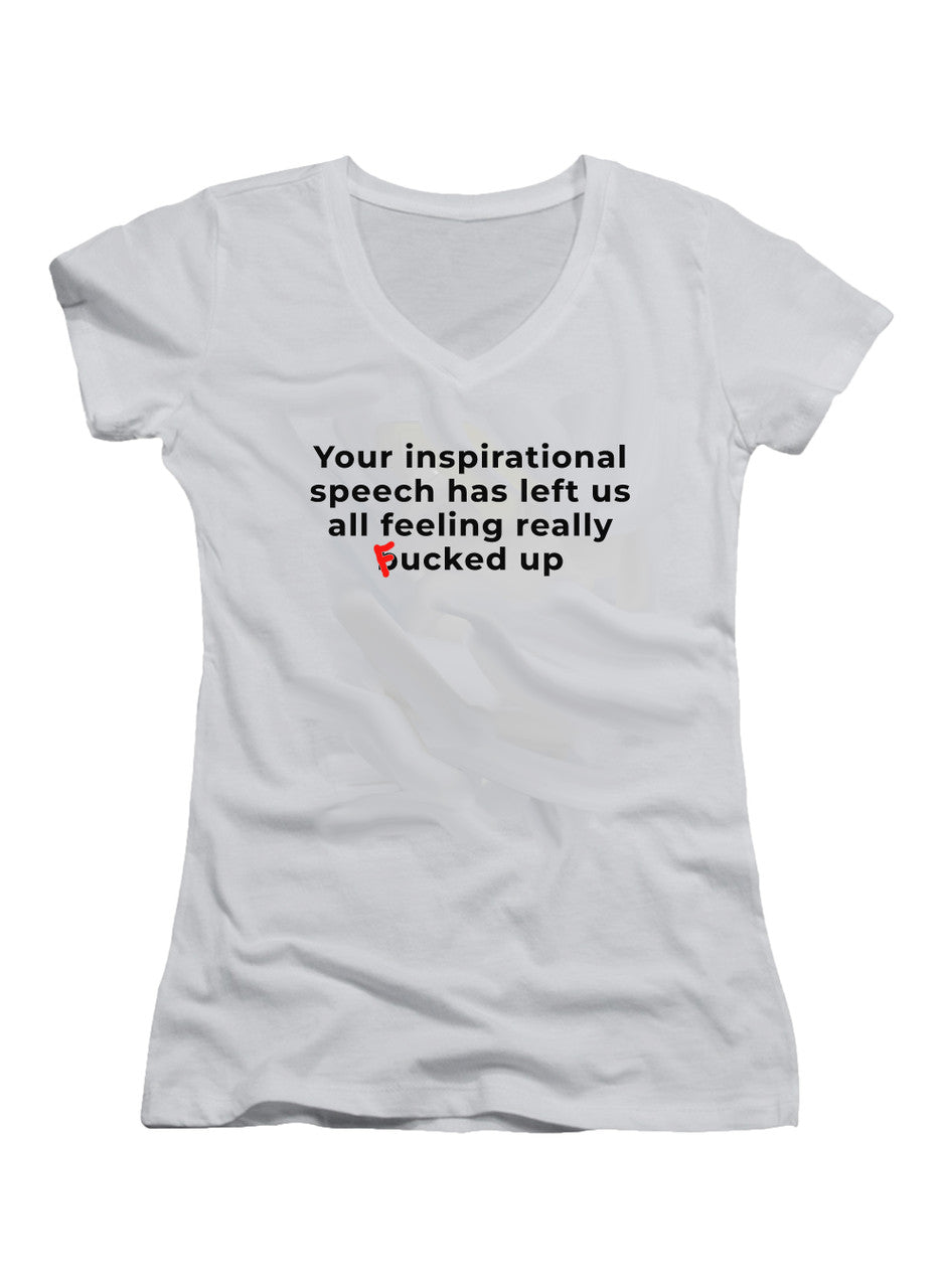 White Your inspirational speech Juniors V-Neck T-Shirt