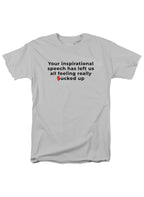White Your inspirational speech T-Shirt