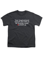 Charcoal Your inspirational speech Youth/Toddler T-Shirt