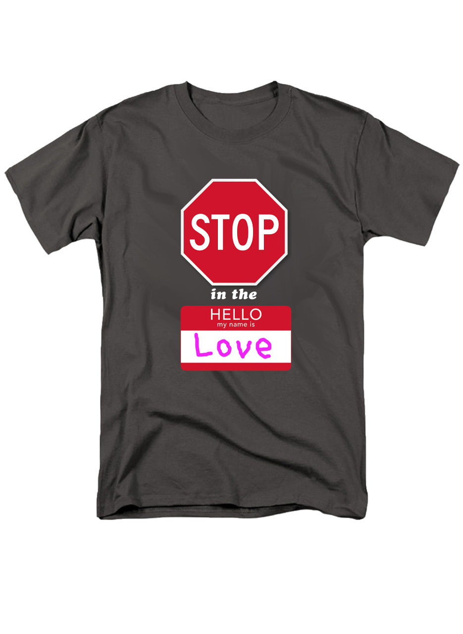 Charcoal Stop in the Name of Love T-Shirt