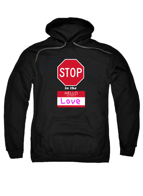 Stop in the Name of Love Hoodie