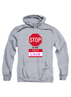Gray Stop in the Name of Love Hoodie