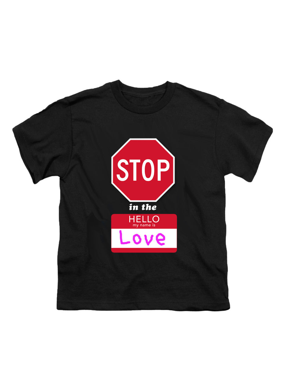 Black Stop in the Name of Love Youth/Toddler T-Shirt