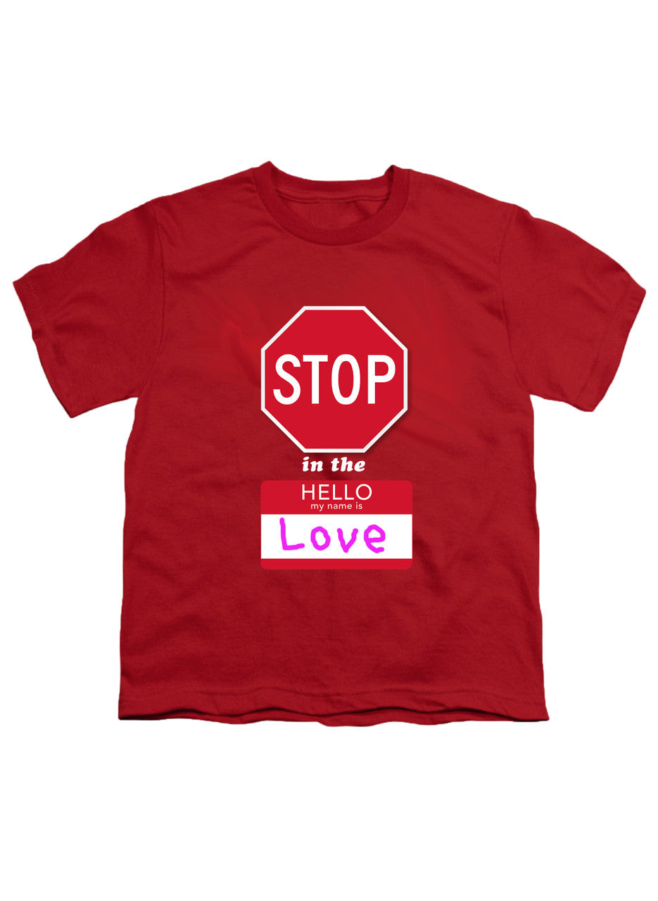 Red Stop in the Name of Love Youth/Toddler T-Shirt
