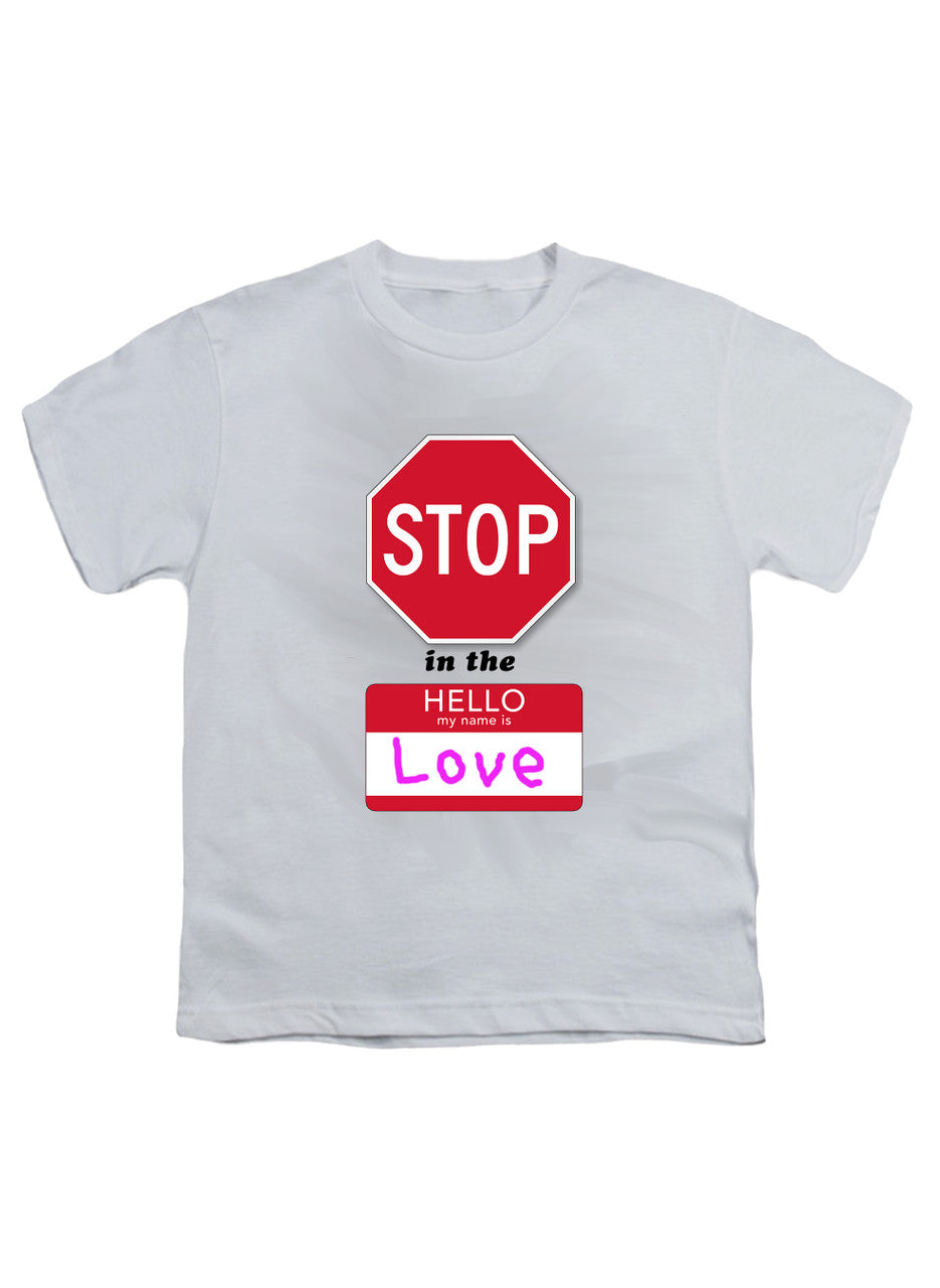 White Stop in the Name of Love Youth/Toddler T-Shirt