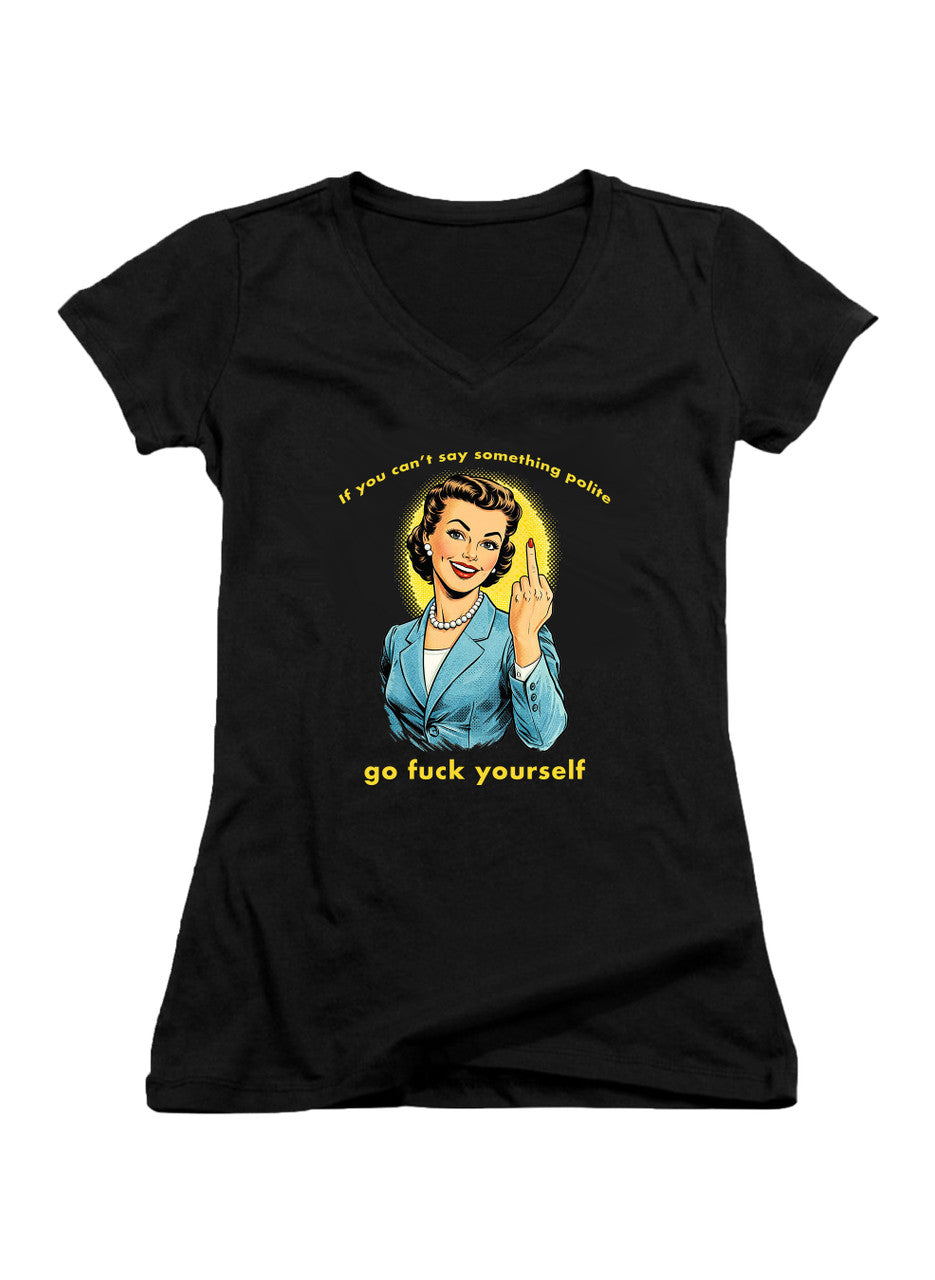 Black If you can't say something polite Juniors V-Neck T-Shirt