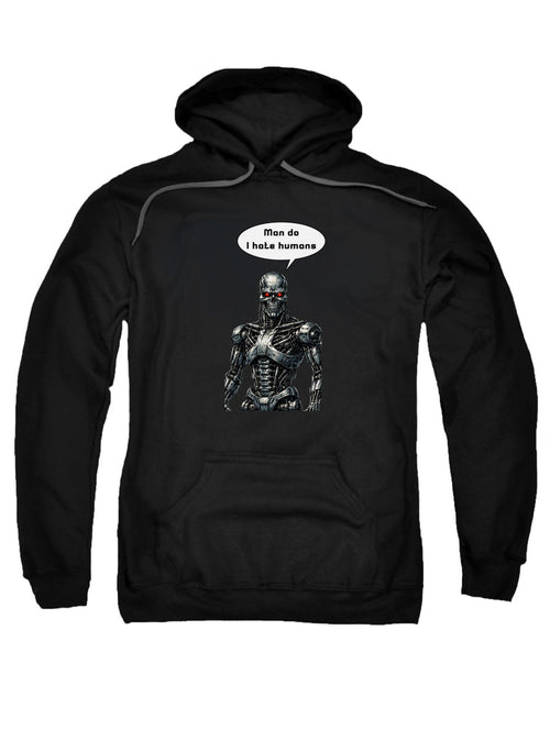 Man do I hate humans Hoodie
