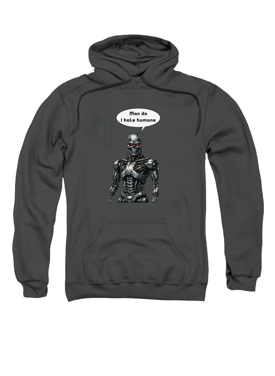 Charcoal Man do I hate humans Hoodie