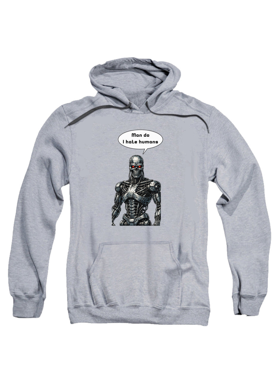 Gray Man do I hate humans Hoodie