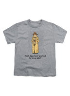 Gray Most days I just pretend to be an adult Youth/Toddler T-Shirt