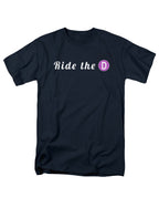 Ride the D T-Shirt