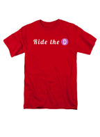 Ride the D T-Shirt
