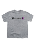 Ride the D Youth/Toddler T-Shirt