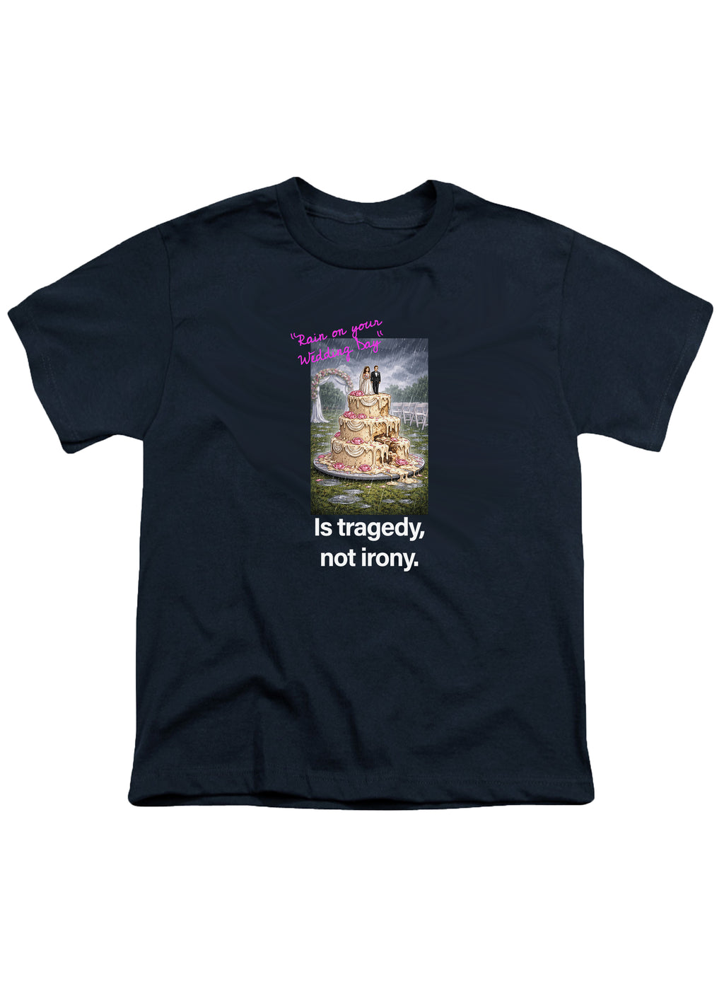 Rain on your wedding day Is tragedy Youth/Toddler T-Shirt