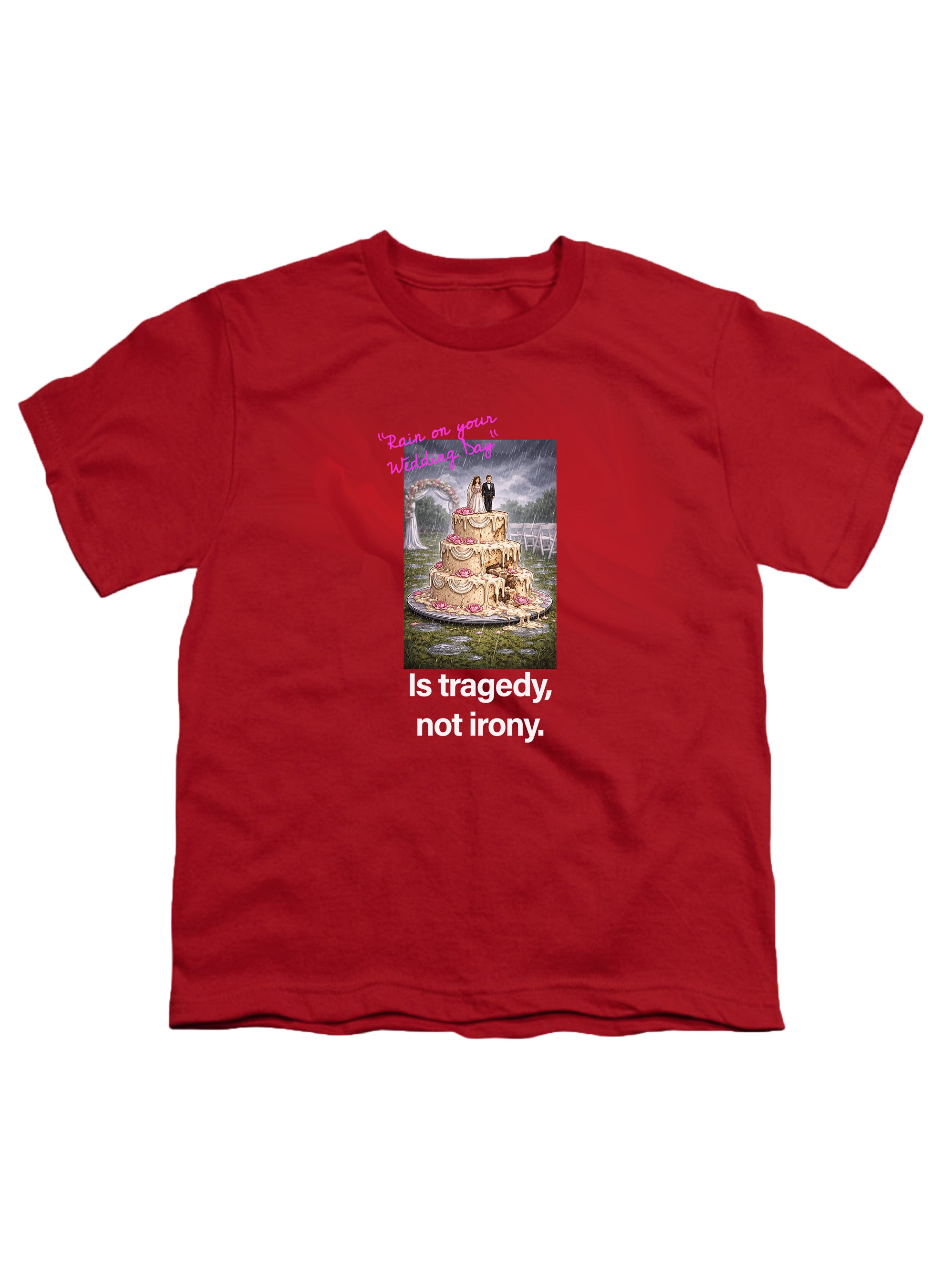 Rain on your wedding day Is tragedy Youth/Toddler T-Shirt
