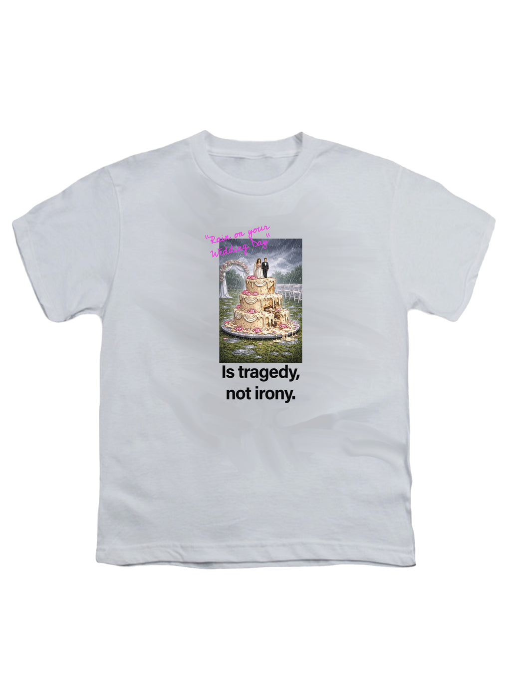 Rain on your wedding day Is tragedy Youth/Toddler T-Shirt