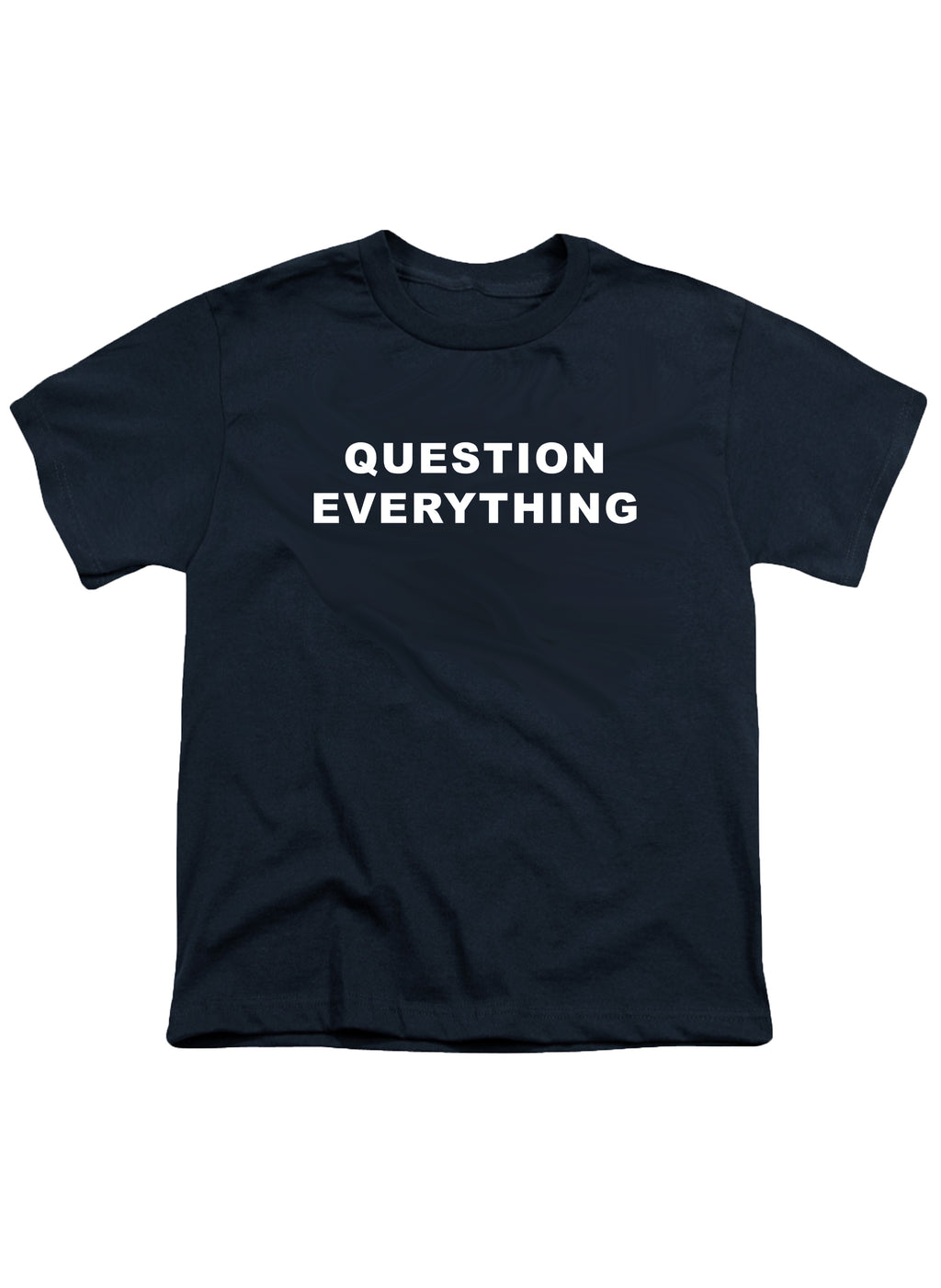 Question Everything Youth/Toddler T-Shirt