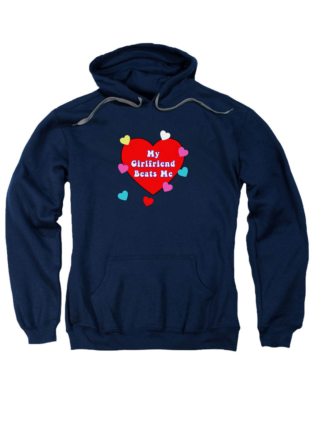 My Girlfriend Beats Me Hoodie