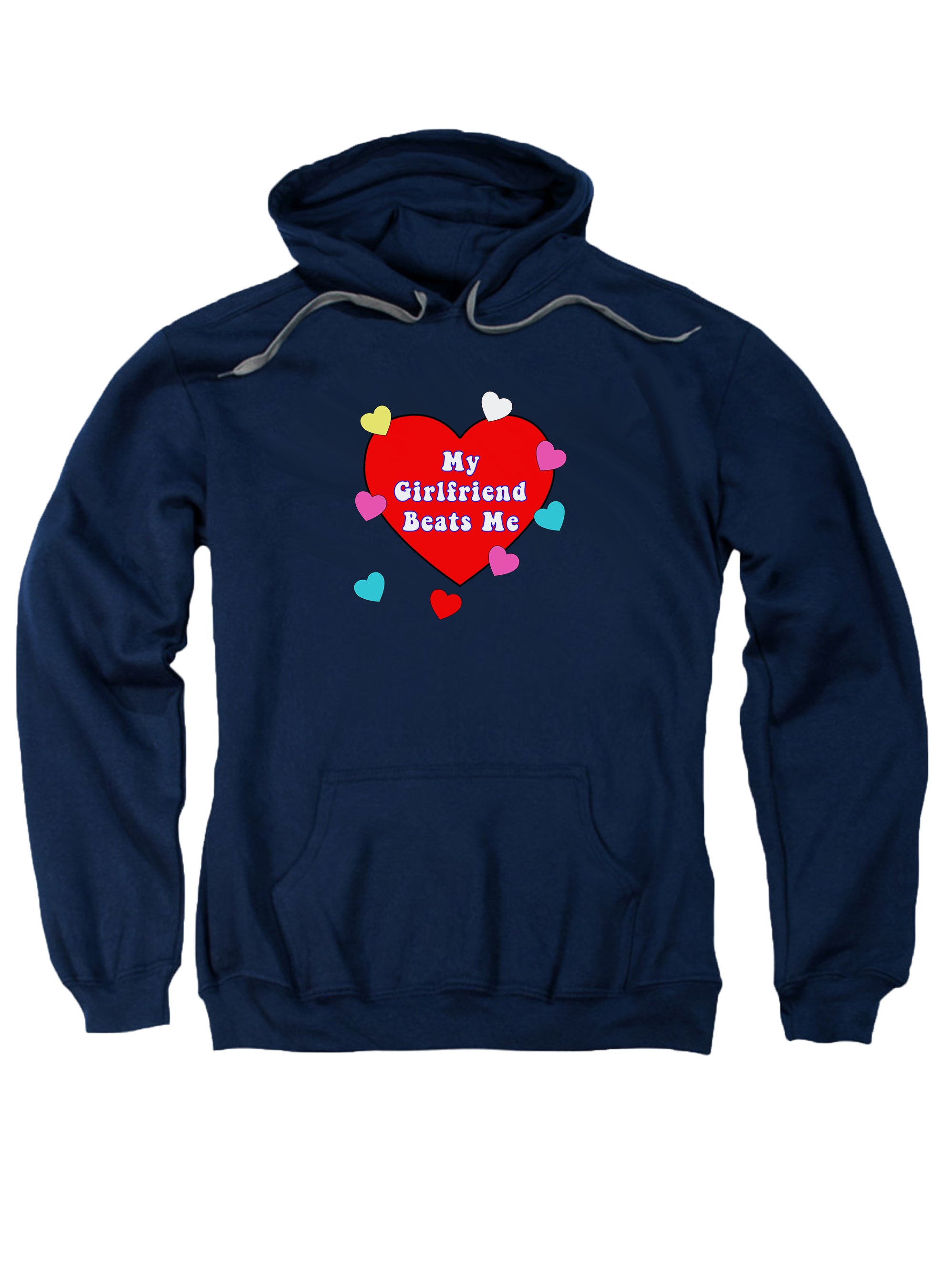 My Girlfriend Beats Me Hoodie