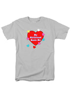 My Girlfriend Beats Me T-Shirt