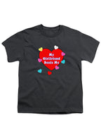 My Girlfriend Beats Me Youth/Toddler T-Shirt