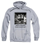 NCP-IM0575 Isn't That Exactly What a Haunted House Would Say Gray AFTH