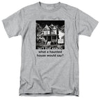 NCP-IM0575 Isn't That Exactly What a Haunted House Would Say Gray AT