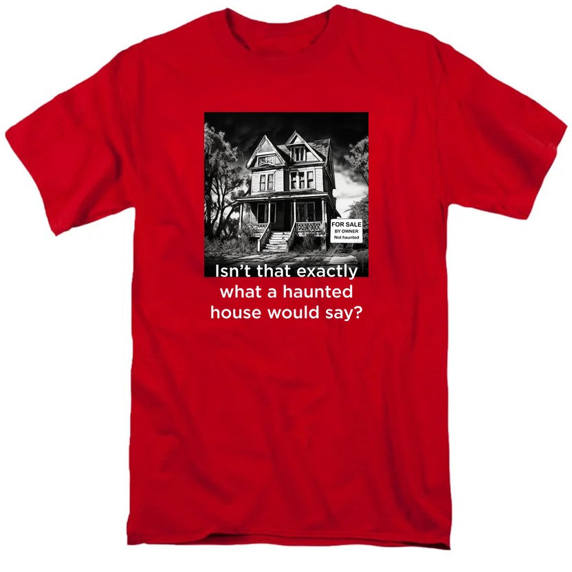 NCP-IM0575 Isn't That Exactly What a Haunted House Would Say Red AT