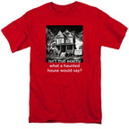 NCP-IM0575 Isn't That Exactly What a Haunted House Would Say Red AT