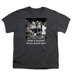 NCP-IM0575 Isn't That Exactly What a Haunted House Would Say Charcoal YT