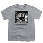 NCP-IM0575 Isn't That Exactly What a Haunted House Would Say Gray YT