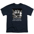 NCP-IM0575 Isn't That Exactly What a Haunted House Would Say Navy YT