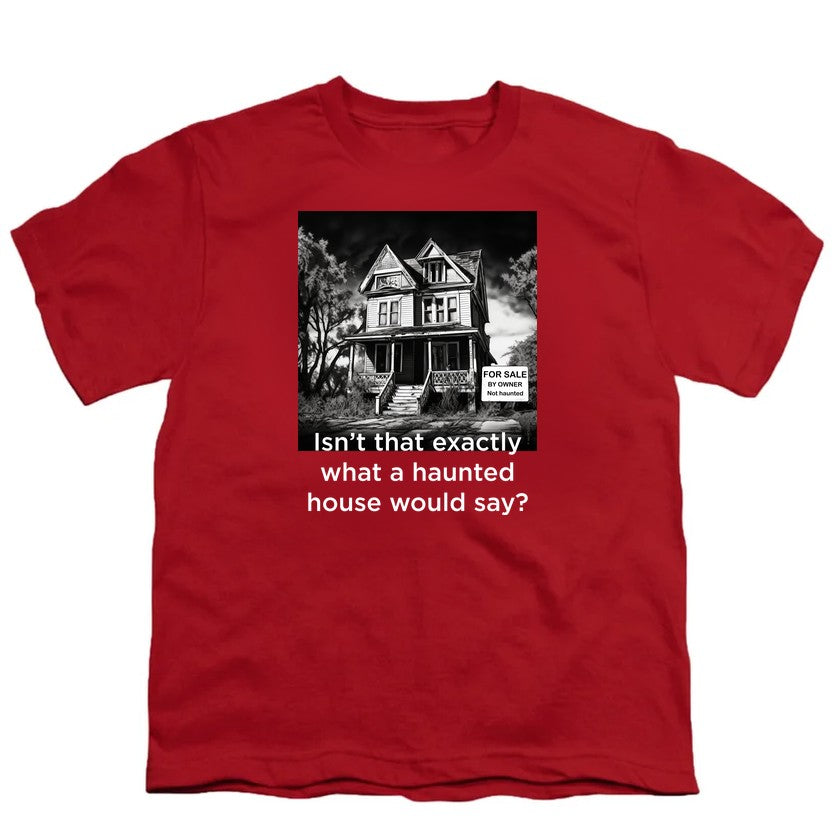 NCP-IM0575 Isn't That Exactly What a Haunted House Would Say Red YT