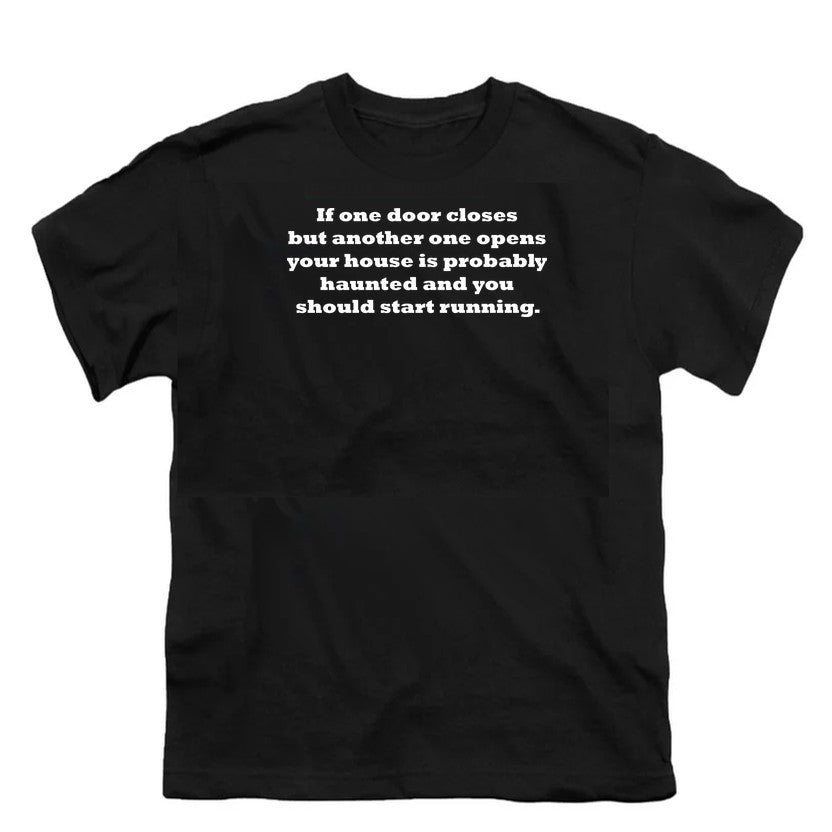 NCP-IM0576 If One Door Closes Your House Is Haunted Black YT