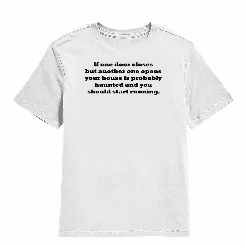 NCP-IM0576 If One Door Closes Your House Is Haunted White YT