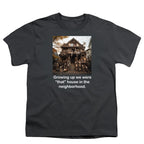 NCP-IM0577 Growing Up We Were That House Charcoal YT