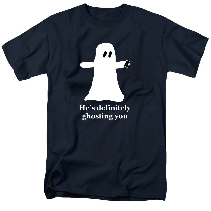 NCP-IM0578 He's Definitely Ghosting You Navy AT