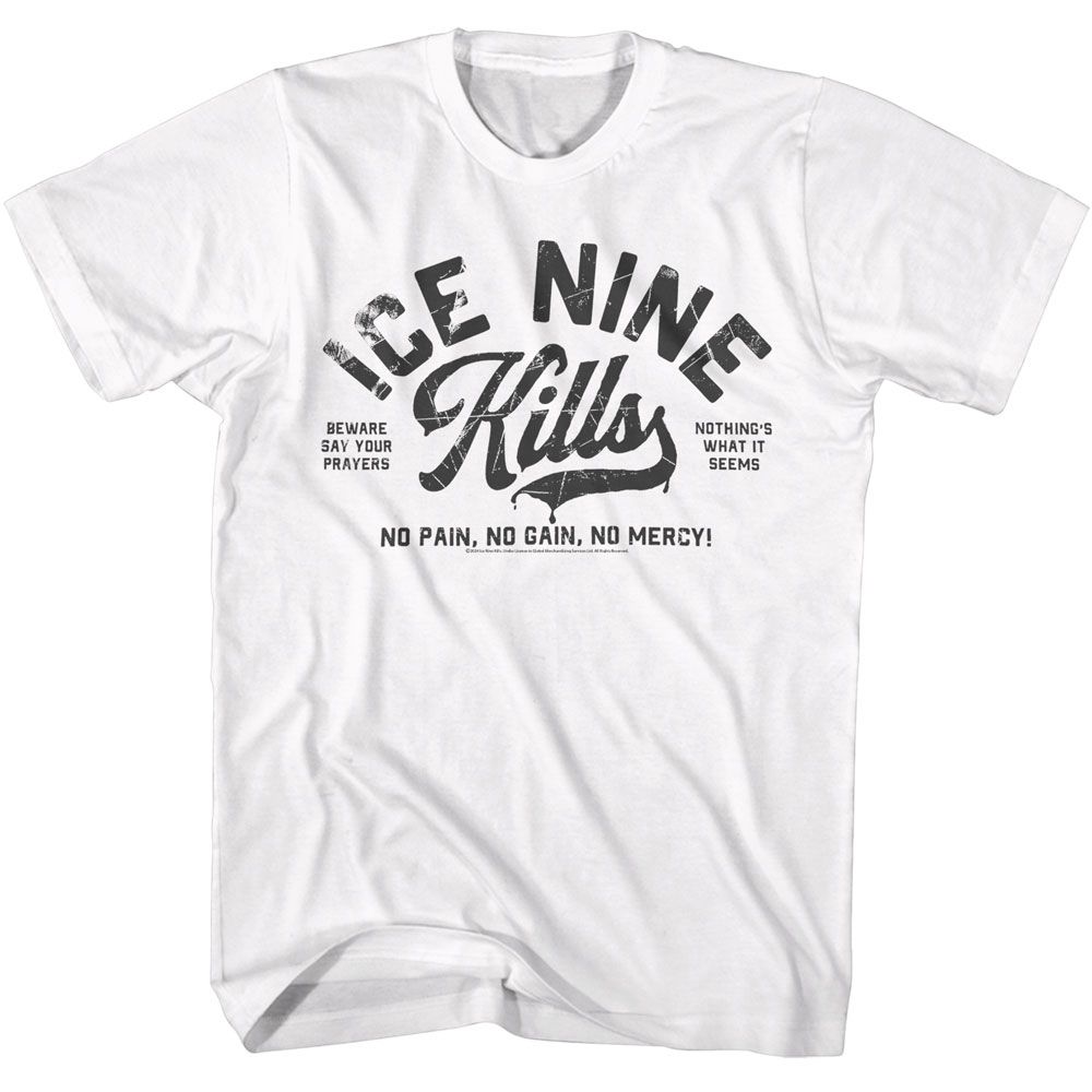 White Ice Nine Kills t-shirt featuring Ice Nine Kills No Pain No Gain design