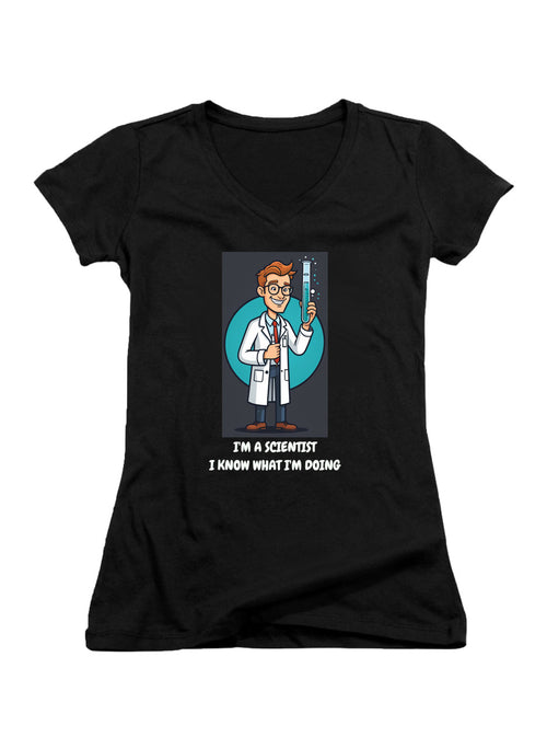 Black I'm a Scientist I Know What I'm Doing Juniors V-Neck T-Shirt