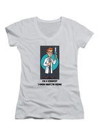 White I'm a Scientist I Know What I'm Doing Juniors V-Neck T-Shirt