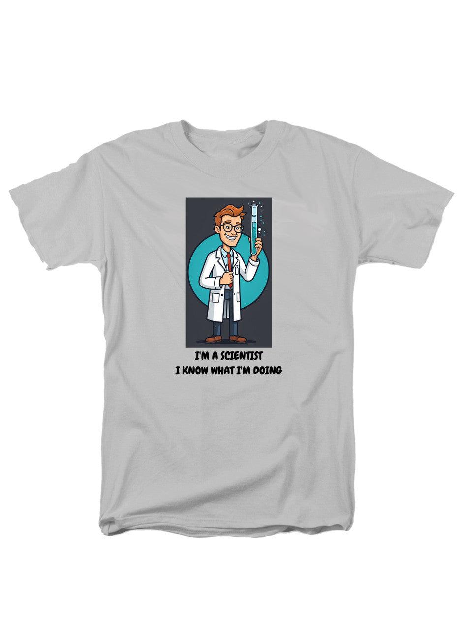 White I'm a Scientist I Know What I'm Doing T-Shirt